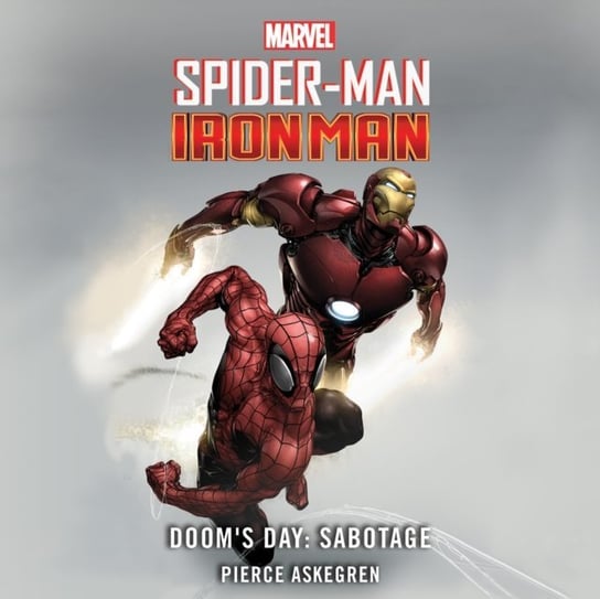 Spider-Man and Iron Man - audiobook Pierce Askegren, Fingeroth Danny, James Patrick Cronin