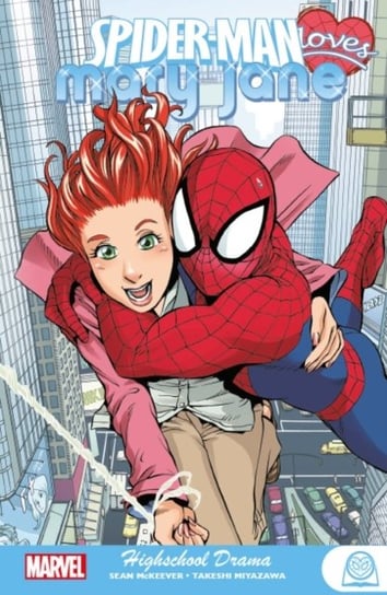 Spider-man Loves Mary Jane: Highschool Drama Sean McKeever