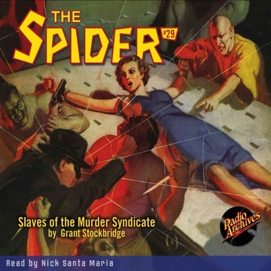 Spider. Number 29. Slaves of the Murder Syndicate Grant Stockbridge, Maria Nick Santa