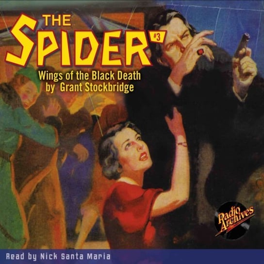 Spider. Number 3. Wings of the Black Death Grant Stockbridge, Maria Nick Santa