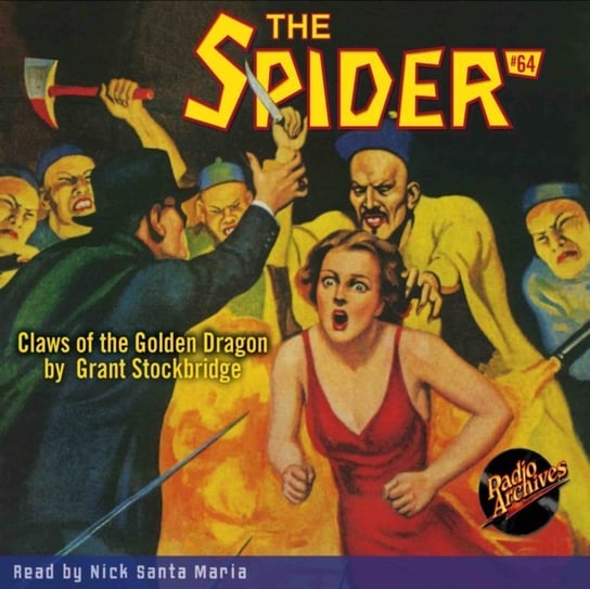 Spider. Number 64. Claws of the Golden Dragon - audiobook Maria Nick Santa, Grant Stockbridge