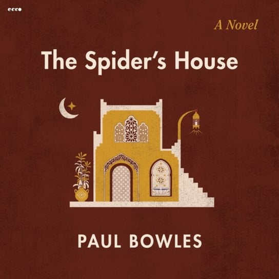 Spider's House Bowles Paul