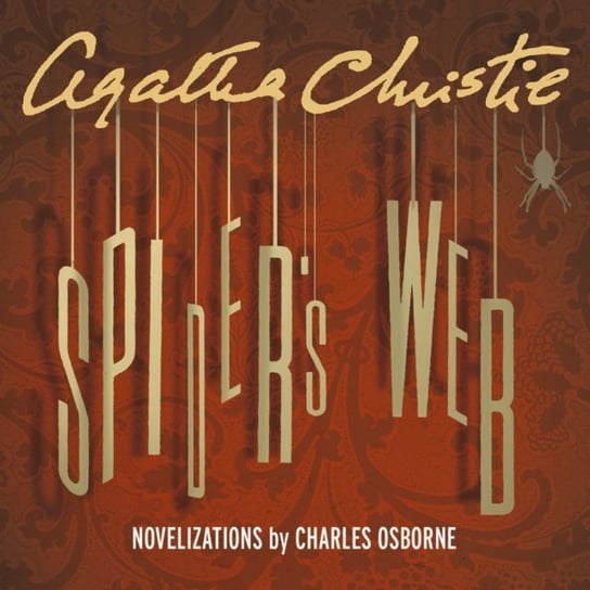 Spider's Web Christie Agatha, Osborne Charles