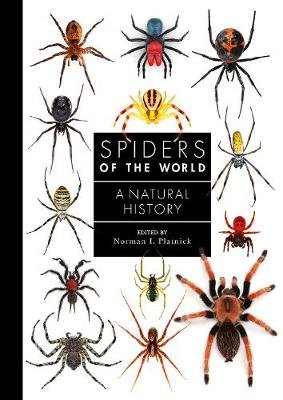Spiders of the World: A Natural History Platnick Norman