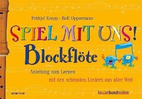 Spiel mit uns! Blockflöte Krepp Frithjof, Oppermann Rolf