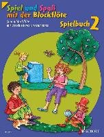Spiel und Spaß mit der Blockflöte. Spielbuch 2 Linde Hans-Martin, Hunteler Konrad, Heyens Gudrun, Engel Gerhard