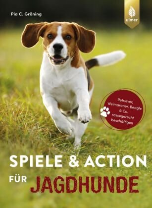 Spiele und Action für Jagdhunde Verlag Eugen Ulmer