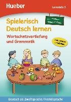Spielerisch Deutsch lernen, neue Geschichten - Wortschatzvertiefung und Grammatik - Lernstufe 3 Techmer Marion, Low Maximilian
