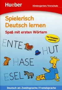 Spielerisch Deutsch lernen SpaB mit ersten Wortern Kindergarten/Vorschule Beurenmeister Corina