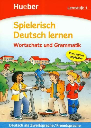 Spielerisch Deutsch Lernen. Wortschatz und Grammatik. Lernstufe 1 Opracowanie zbiorowe