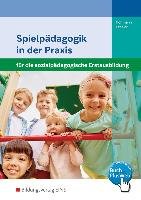 Spielpädagogik in der Praxis. Schülerband Hoffmann Susanne, Kessler Annette