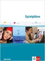 Spielpläne Oberstufe Schülerbuch Klett Ernst /Schulbuch, Klett Ernst Verlag Gmbh