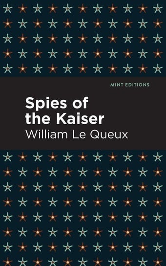 Spies of the Kaiser Queux William le
