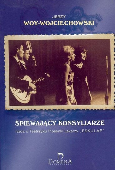 Śpiewający konsyliarze Woy-Wojciechowski Jerzy