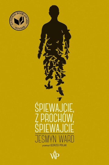 Śpiewajcie, z prochów, śpiewajcie - ebook epub Ward Jesmyn