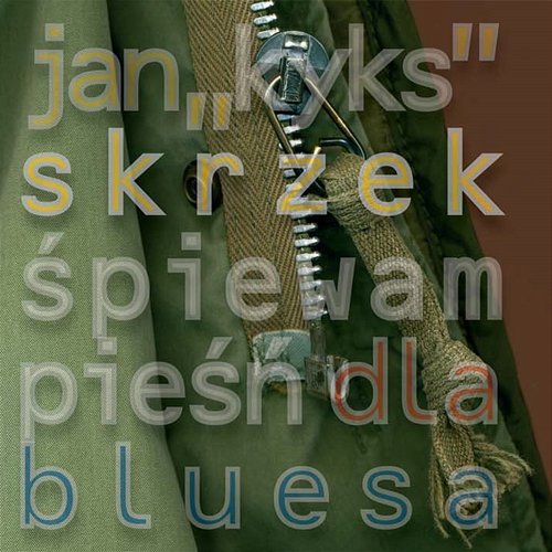 Śpiewam pieśń dla bluesa Jan Kyks Skrzek