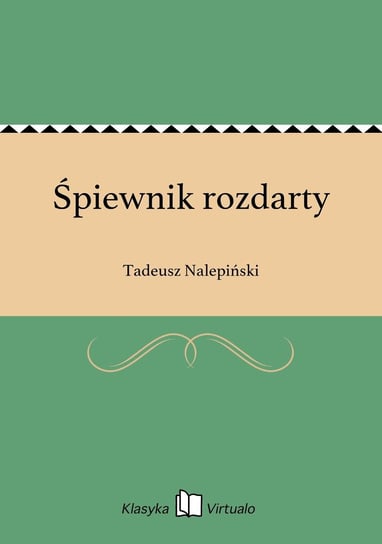 Śpiewnik rozdarty Nalepiński Tadeusz
