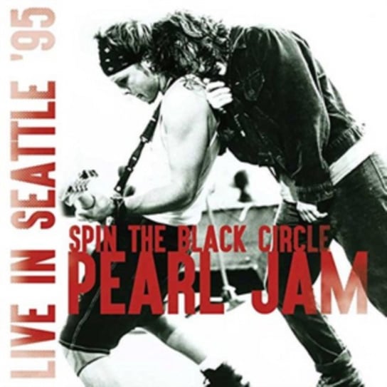 Spin The Black Circle. Live In Seattle '95  (Remastered) Pearl Jam