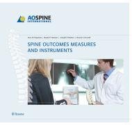 Spine Outcomes Measures and Instruments Hanson Beate P., Dettori Joseph R., Norvell Daniel C., Chapman Jens R.