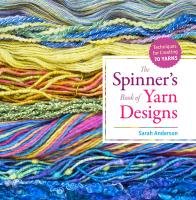 Spinner's Book of Yarn Designs Anderson Sarah