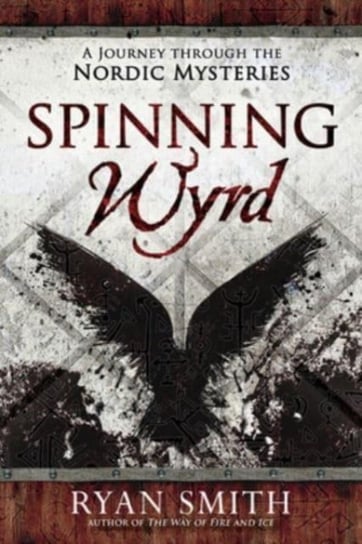 Spinning Wyrd Ryan Smith