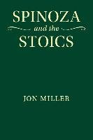 Spinoza and the Stoics Miller Jon
