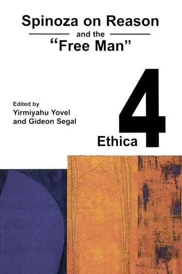 Spinoza on Reason and the "Free Man" Fordham University Press