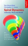 Spiral Dynamics - Leadership, Werte und Wandel Beck Don Edward, Cowan Christopher C.