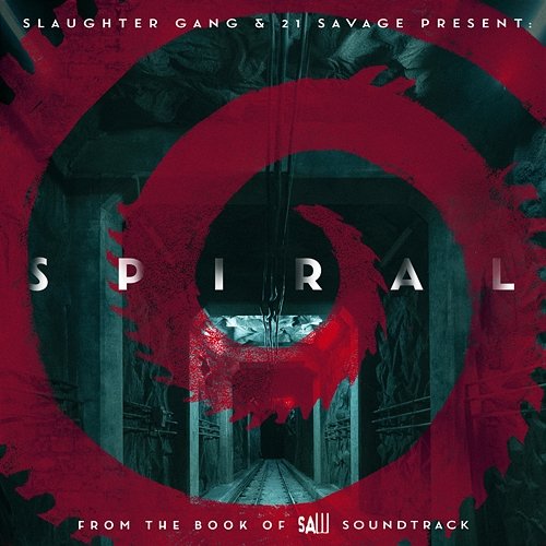 Spiral: From The Book of Saw Soundtrack 21 Savage
