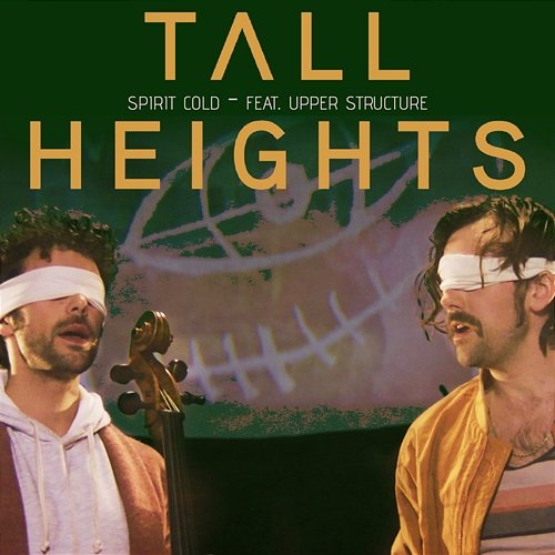 Spirit Cold Tall Heights feat. Upper Structure