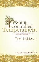 Spirit-Controlled Temperament Lahaye Tim