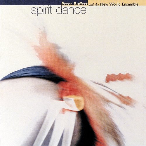 Spirit Dance Peter Buffett, The New World Ensemble, Mandred Roost, Rundfunk Kinderchor