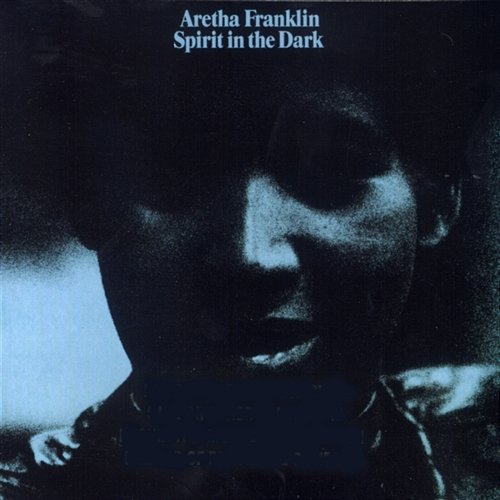 Spirit in the Dark Aretha Franklin