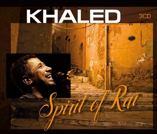 Spirit Of Rai (Remastered) Khaled