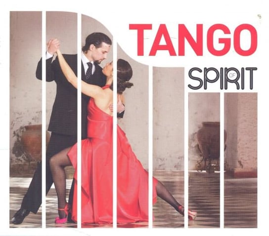 Spirit of Tango Various Artists