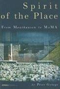 Spirit of the Place: From Mauthausen to Moma Gyorgy Peter