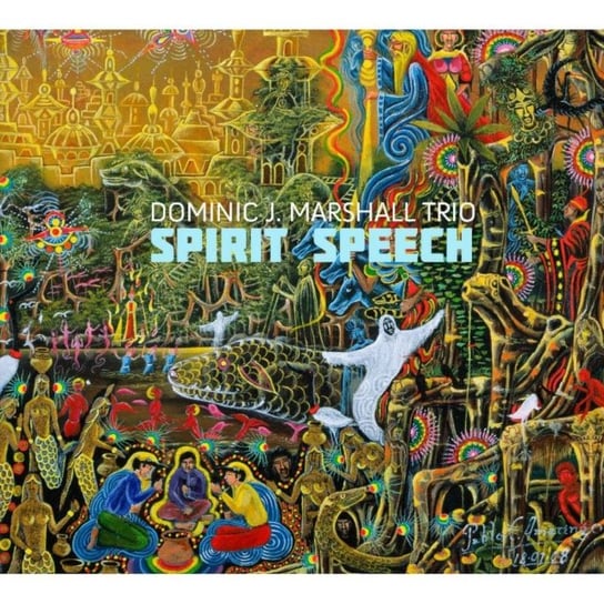 Spirit Speech Dominic J Marshall Trio