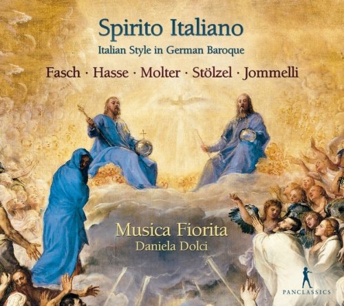 Spirito Italiano: Italian Style In German Baroque Musica Fiorita