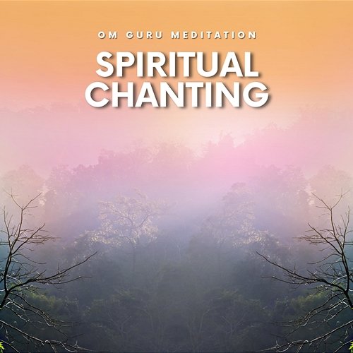 Spiritual Chanting Om Guru Meditation