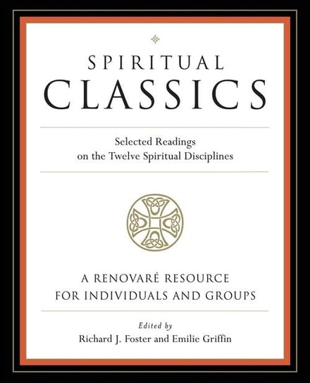 Spiritual Classics Foster Richard J.