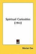 Spiritual Curiosities (1911) Cox Marian