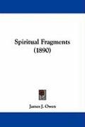Spiritual Fragments (1890) Owen James J.
