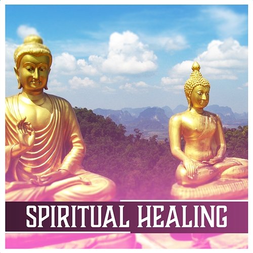 Spiritual Healing: Oriental Ambient, Music Tibetan Journey, Old Asian Philosophy, Zen Meditation, Colourful Happiness Yuan Li Jeng, Meditation Yoga Empire