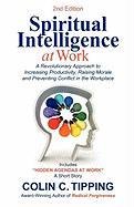 Spiritual Intelligence at Work Tipping Colin C.