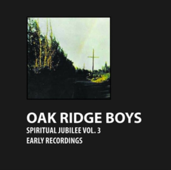 Spiritual Jubilee The Oak Ridge Boys