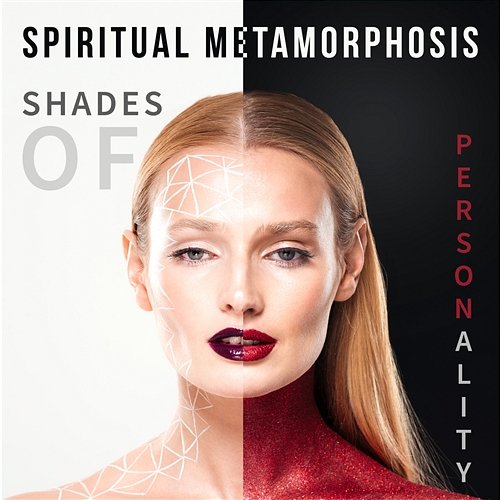 Spiritual Metamorphosis - Shades of Personality, New Age Music to Transformation & Inner Meditation Hypnotic Therapy Music Consort