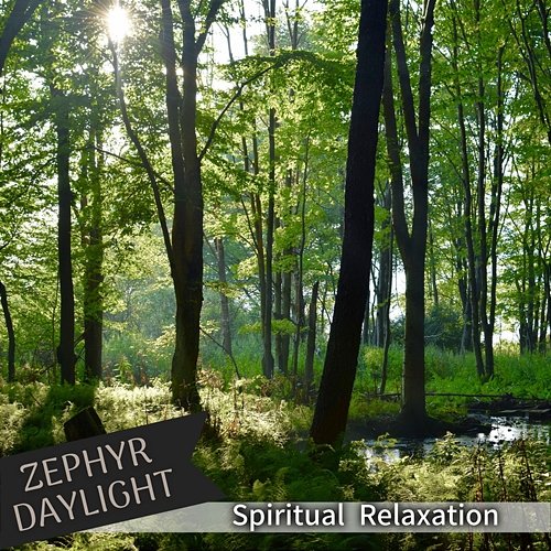 Spiritual Relaxation Zephyr Daylight