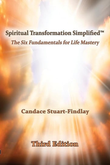 Spiritual Transformation Simplified™ Stuart-Findlay Candace