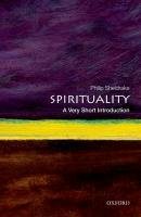 Spirituality: A Very Short Introduction Sheldrake Philip