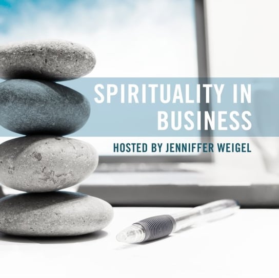 Spirituality in Business Connor Jennifer, Weigel Jenniffer, Guylay Kathryn